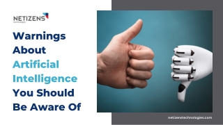 Warnings About Artificial Intelligence You Should Be Aware Of