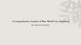 A Comprehensive Analysis of Blue World City Islamabad