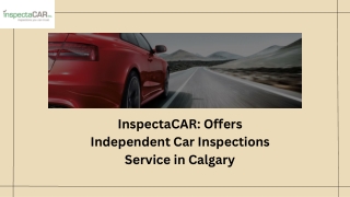 InspectaCAR : Independent Car Inspections Services in Calgary