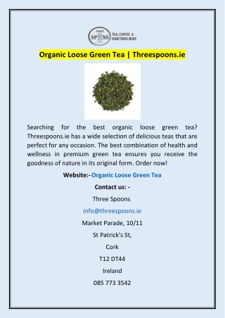 Organic Loose Green Tea | Threespoons.ie