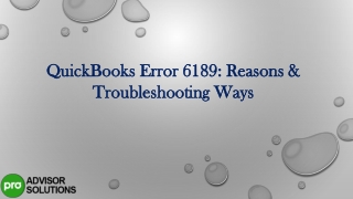 QuickBooks Error 6189 Reasons & Troubleshooting Ways