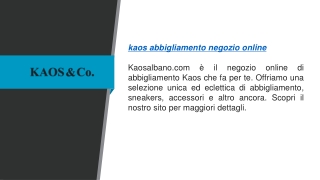 Kaos Abbigliamento Negozio Online  Kaosalbano.com