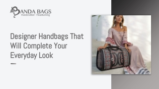 Designer Handbags That Will Complete Your Everyday Look