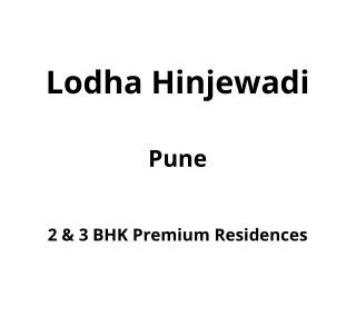 Lodha Hinjewadi Pune | E-Brochure