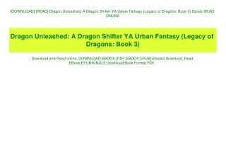 [DOWNLOAD] [READ] Dragon Unleashed A Dragon Shifter YA Urban Fantasy (Legacy of Dragons Book 3) Ebook READ ONLINE