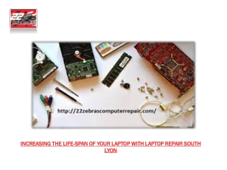 INCREASING THE LIFE-SPAN OF YOUR LAPTOP WITH LAPTOP REPAIR SOUTH LYON