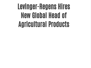 Levinger-Regens Hires New Global Head of Agricultural Products