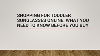 Shopping for Toddler Sunglasses Online: What You Need to Know Before You Buy