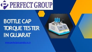 Bottle cap torque tester in Gujarat | Perfectgroupindia