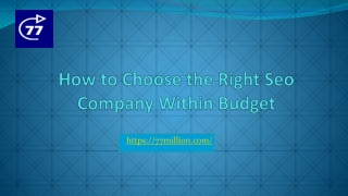 How to choose the right SEO company within budget?