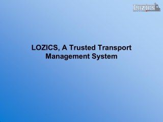 LOZICS, A Trusted Transport Management System