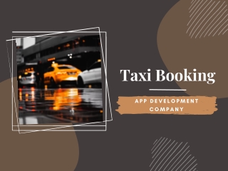 Taxi Booking App Development Company