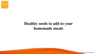 Healthy seeds to add to your homemade meals