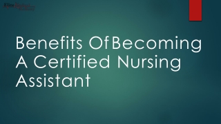 Benefits Of Becoming A Certified Nursing Assistant