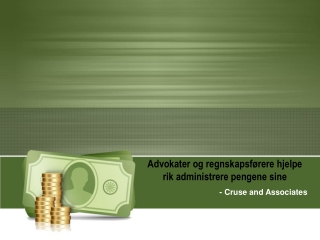 Advokater og regnskapsførere hjelpe rik administrere pengene