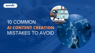 10 common AI content creation mistakes to avoid