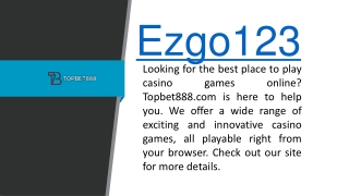 Ezgo123  Topbet888