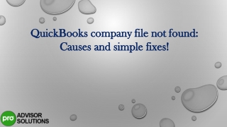 QuickBooks company file not found Causes and simple fixes