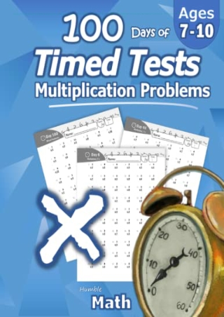 PDF/BOOK Humble Math - 100 Days of Timed Tests: Multiplication: Grades 3-5, Math
