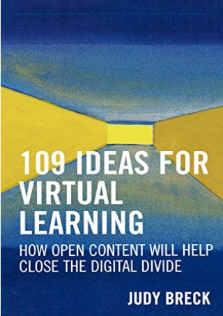 PDF/READ 109 Ideas for Virtual Learning: How Open Content Will Help Close the Di