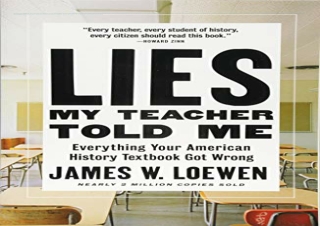 [READ PDF] Lies My Teacher Told Me: Everything Your American History Textbook Go