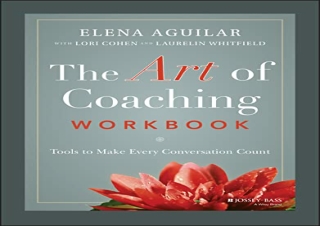 PDF The Art of Coaching Workbook: Tools to Make Every Conversation Count kindle