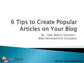 6 Tips to Create Popular Articles on Your Blog