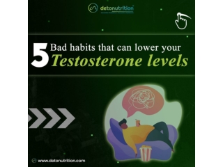 5 habits that can lower your Testosterone Level-Detonutrition