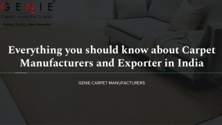 Everything you should know about Carpet Manufacturers and Exporter in India
