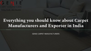 Everything you should know about Carpet Manufacturers and Exporter in India