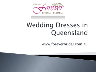 Wedding Dresses in Queensland - www.foreverbridal.com.au