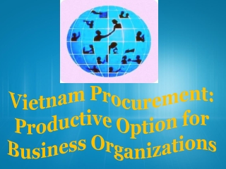 Vietnam Procurement: Productive Option for Business Organizations
