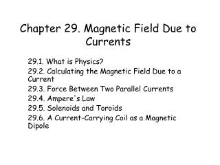 PPT - Chapter 29. Magnetic Field Due To Currents PowerPoint ...