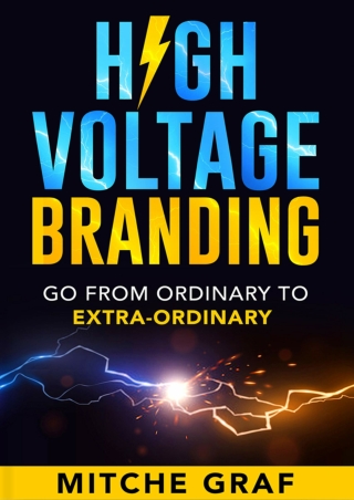 epub download HIGH VOLTAGE BRANDING: Go From Ordinary To 'Extra-Ordinary'