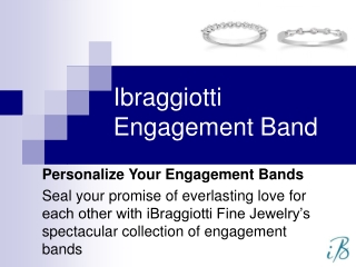 ibraggiotti engagement bands