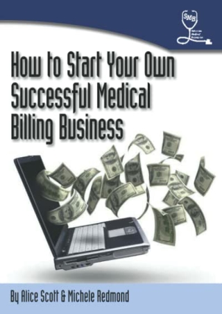[pdf] epub download How To Start Your Own Successful Medical Billing Business