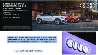 Aaudi Workshop in Kolkata