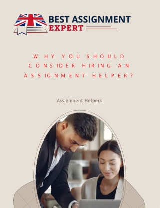 Why You Should Consider Hiring an Assignment Helper