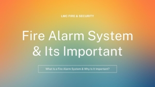 Fire Alarm System & Why Is It Important