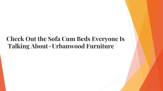 Check Out the Sofa Cum Beds Everyone Is Talking About - Urbanwood Furniture