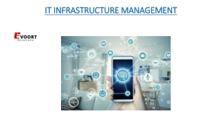IT INFRASTRUCTURE MANAGEMENT