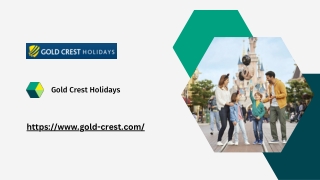 Gold Crest Holidays | Gold-crest.com