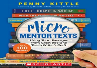 download Micro Mentor Texts: Using Short Passages From Great Books to Teach Writ