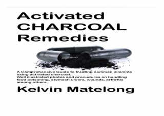 free read (pdf) Activated Charcoal: Amazing remedy for food poisoning, stomach u