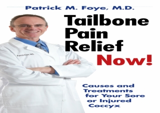 ^read online (pdf) Tailbone Pain Relief Now! Causes and Treatments for Your Sore