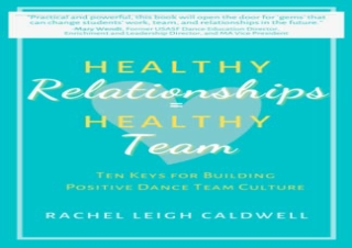 [DOWNLOAD PDF] Healthy Relationships = Healthy Team: Ten Keys for Building Posit