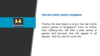 Free Bet Online Casino Singapore 126asia.com