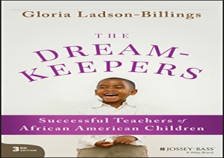 PDF The Dreamkeepers: Successful Teachers of African American Children ipad