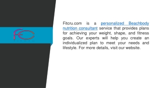 Personalized Beachbody Nutrition Consultant  Fitcru.com