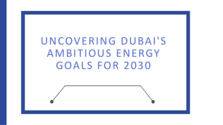 Uncovering Dubai's Ambitious Energy Goals for 2030